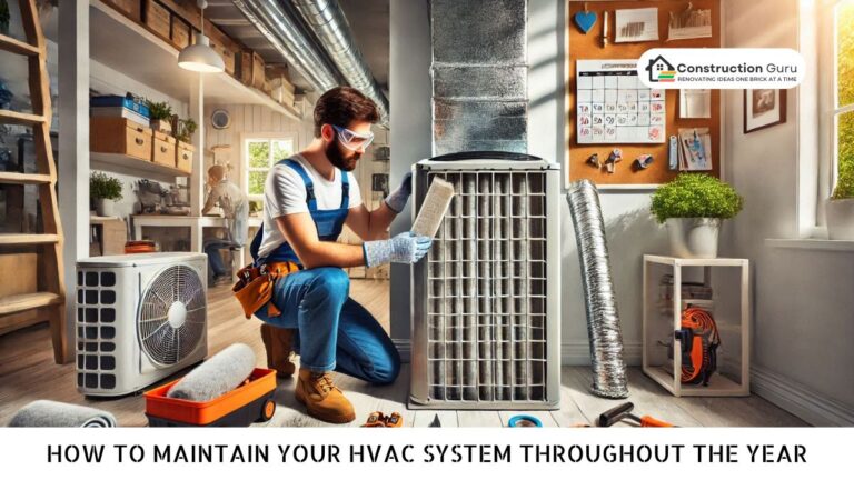 How to Maintain Your HVAC System Throughout the Year