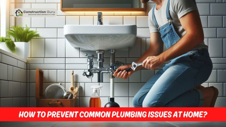 How to Prevent Common Plumbing Issues at Home